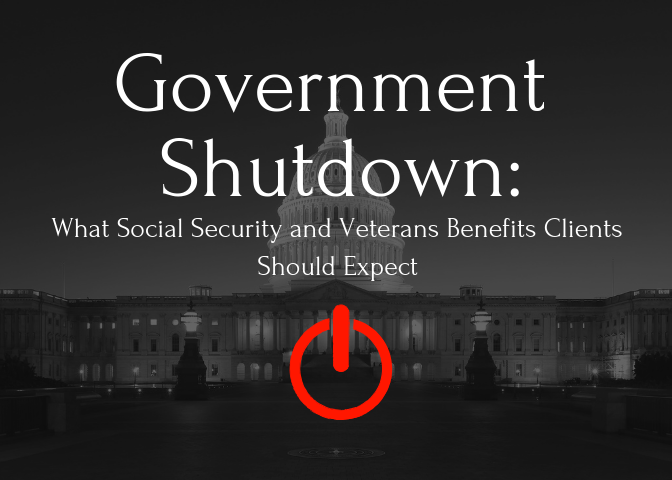 Government Shutdown: What Social Security and Veterans Benefits Clients Should Expect