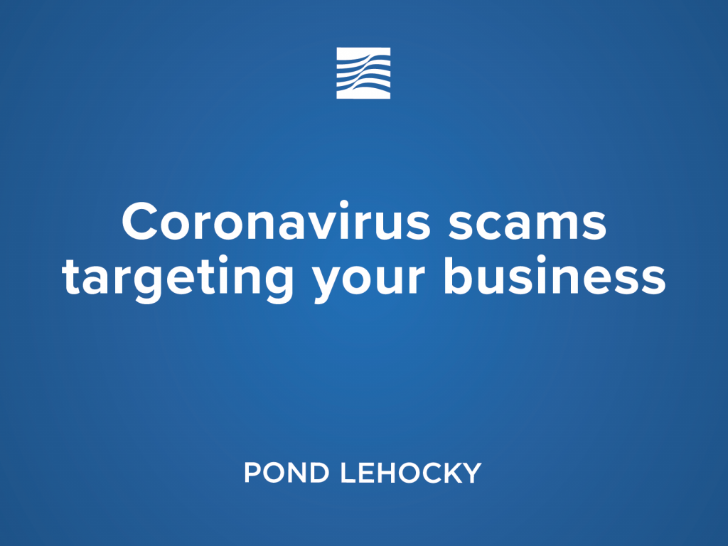 Seven Coronavirus scams targeting your business