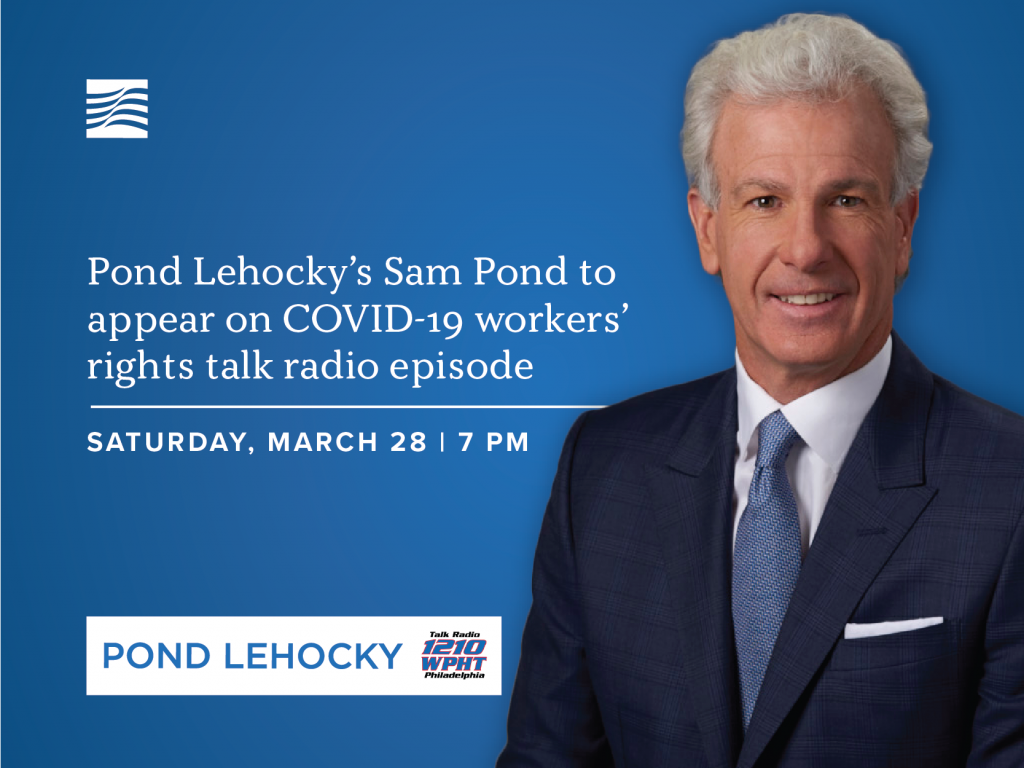 Pond Lehocky’s Sam Pond to appear on COVID-19 workers’ rights talk radio episode  