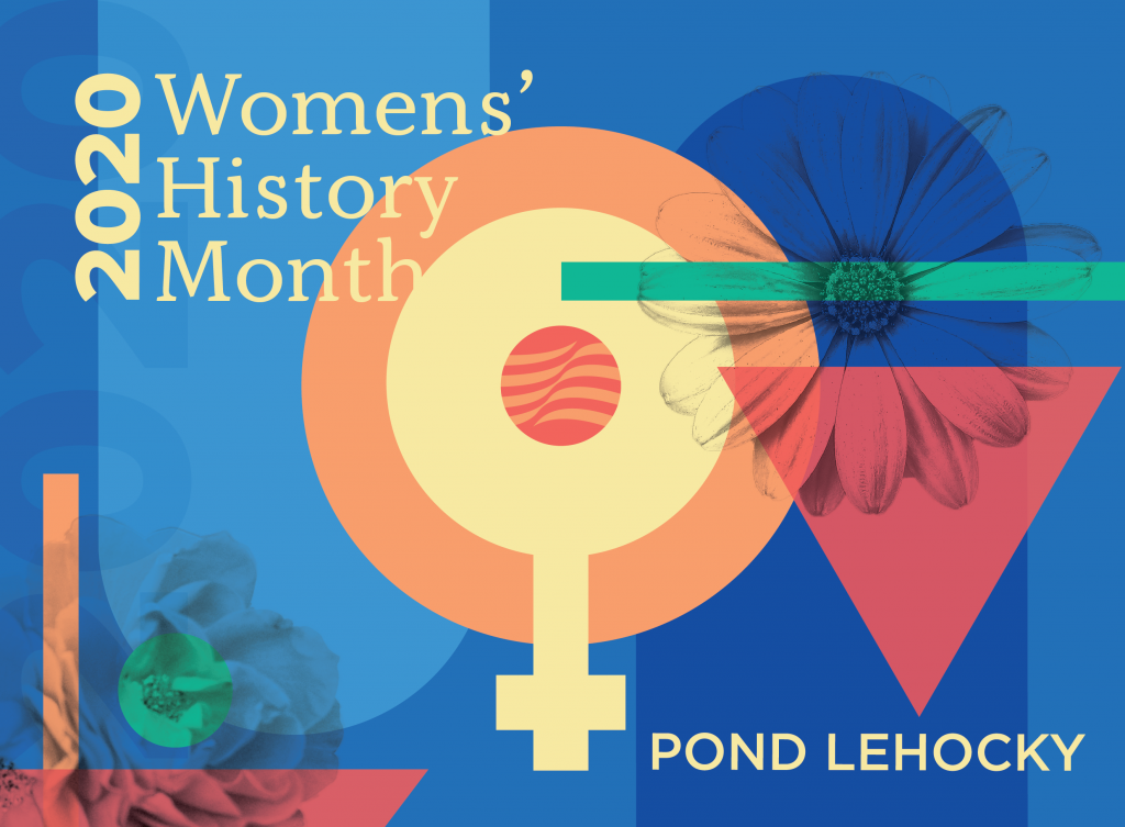 Pond Lehocky Giordano is celebrating Women’s History Month