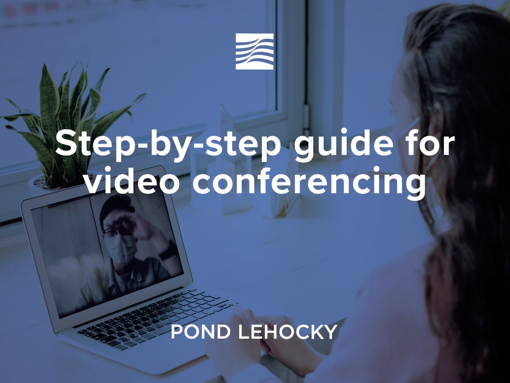 Step-by-step guide to video conferencing