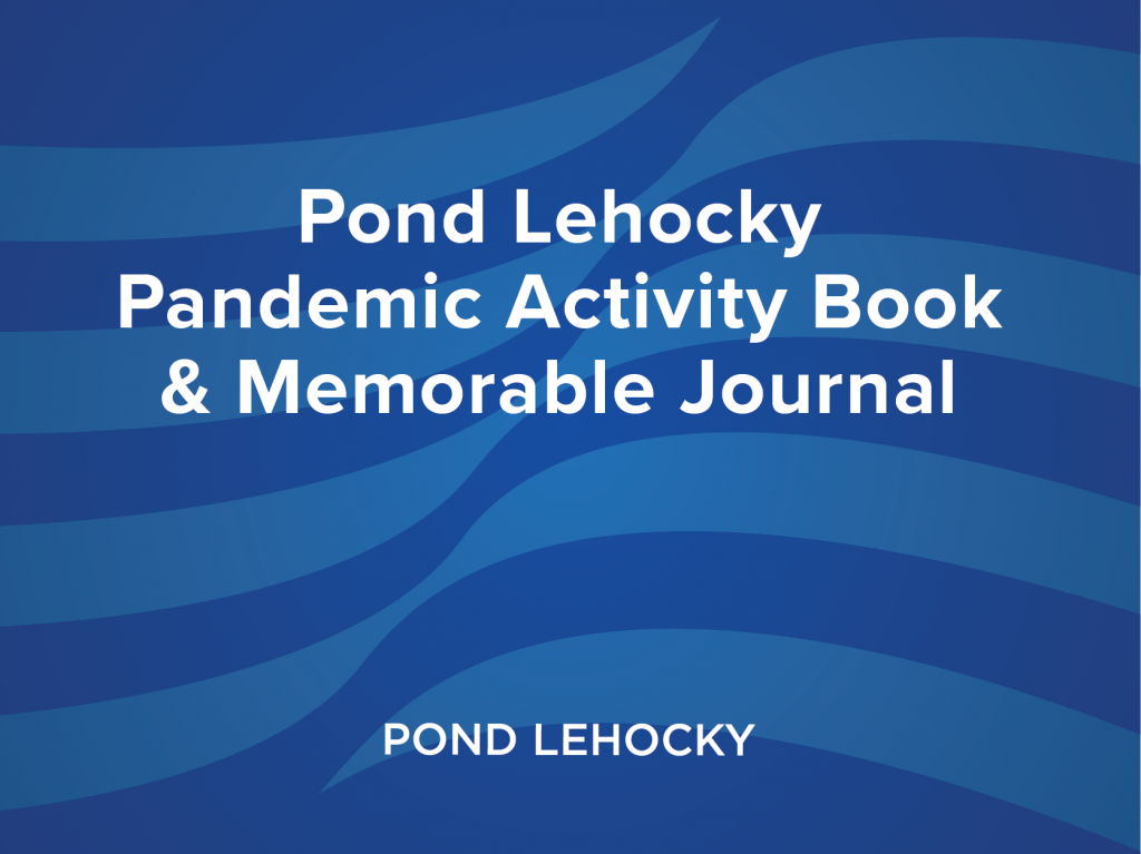Pond Lehocky brightens clients’ inboxes with Pandemic Activity Book & Memorable Journal