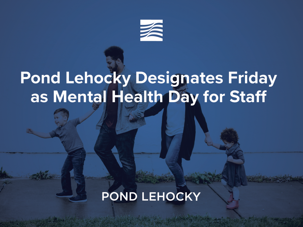 Pond Lehocky Designates Friday as Mental Health Day for Staff