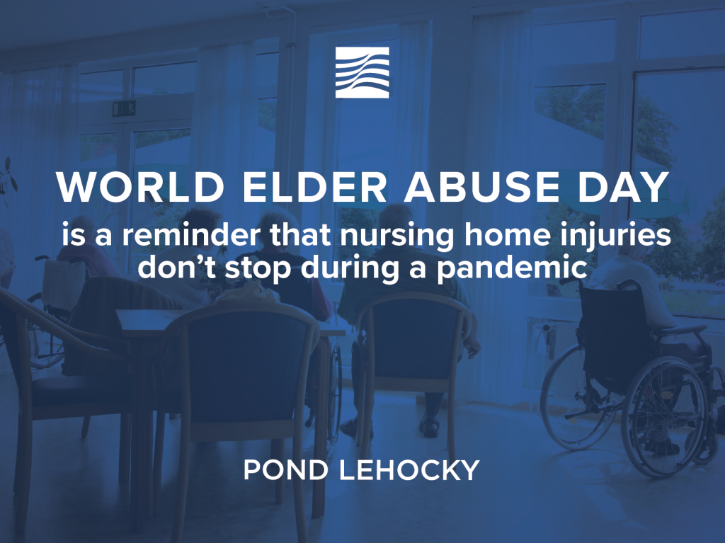 World Elder Abuse Day is a reminder that nursing home injuries don’t stop during a pandemic 