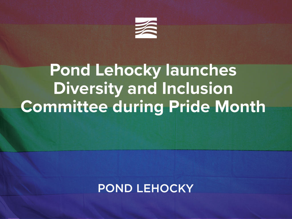 Pond Lehocky launches Diversity and Inclusion Committee during Pride Month