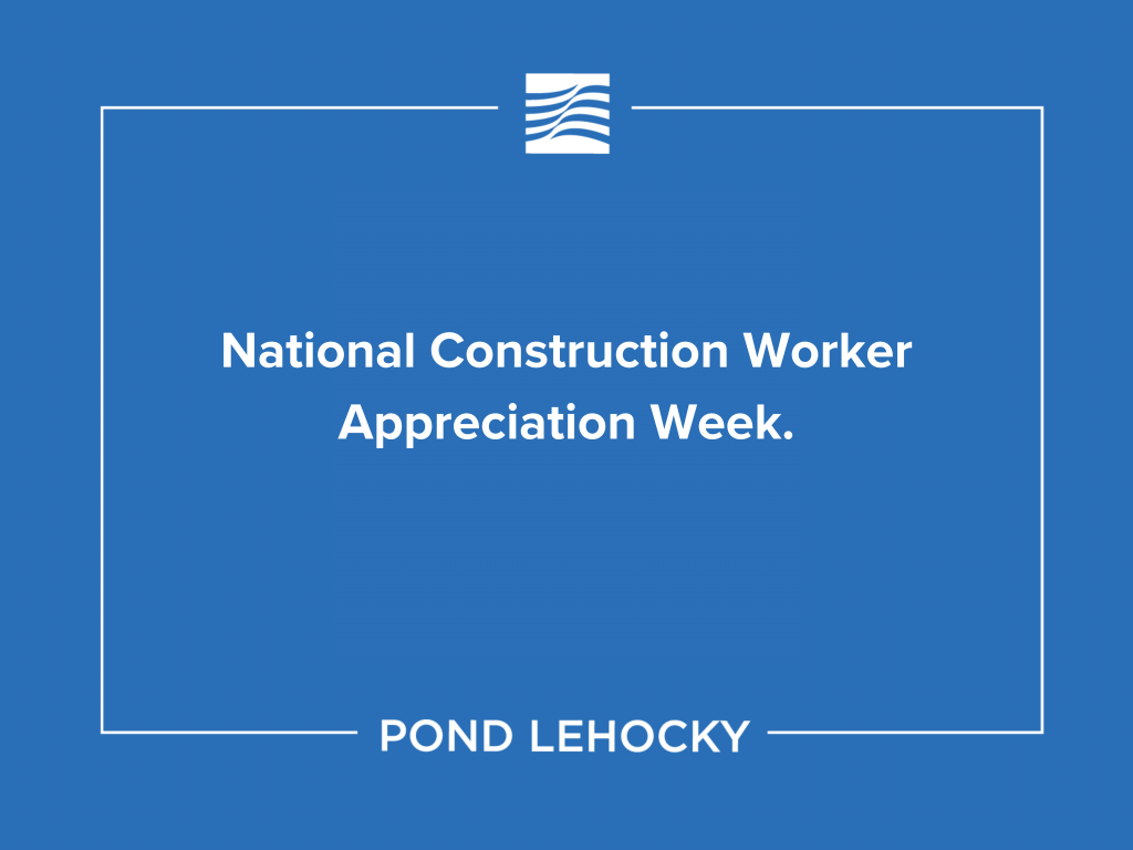 Pond Lehocky fights for benefits for construction workers during National Construction Worker Appreciation Week