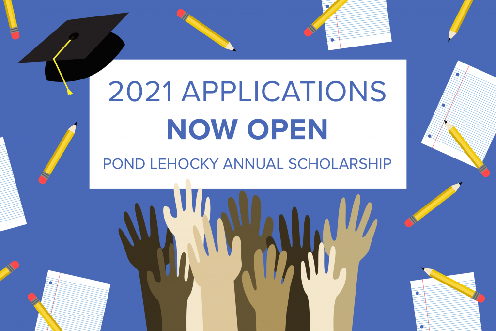 The 2021 Pond Lehocky Annual Scholarship applications open early for National Scholarship Month
