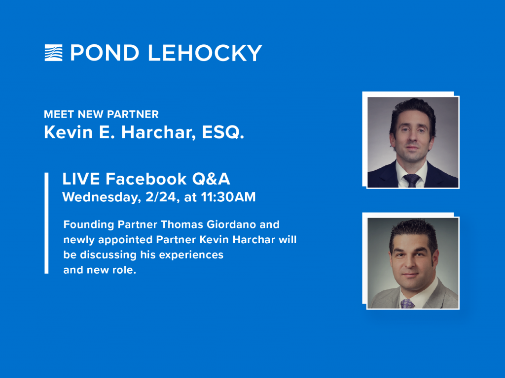 Pond Lehocky Giordano hosts Facebook Live to introduce new Partner, Kevin E. Harcher