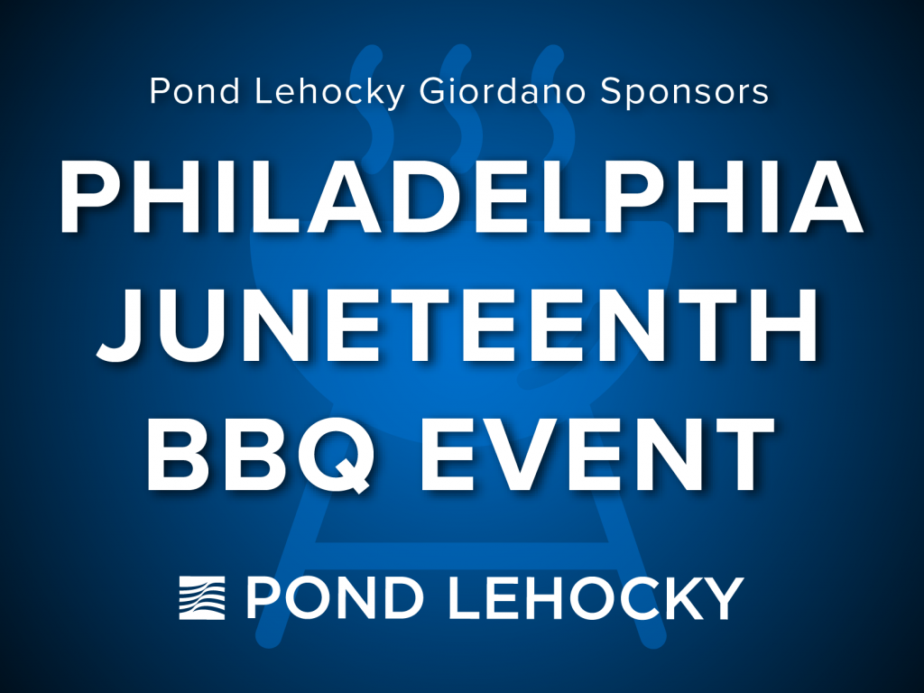 Pond Lehocky Giordano Sponsors Philadelphia Neighborhood Juneteenth Event