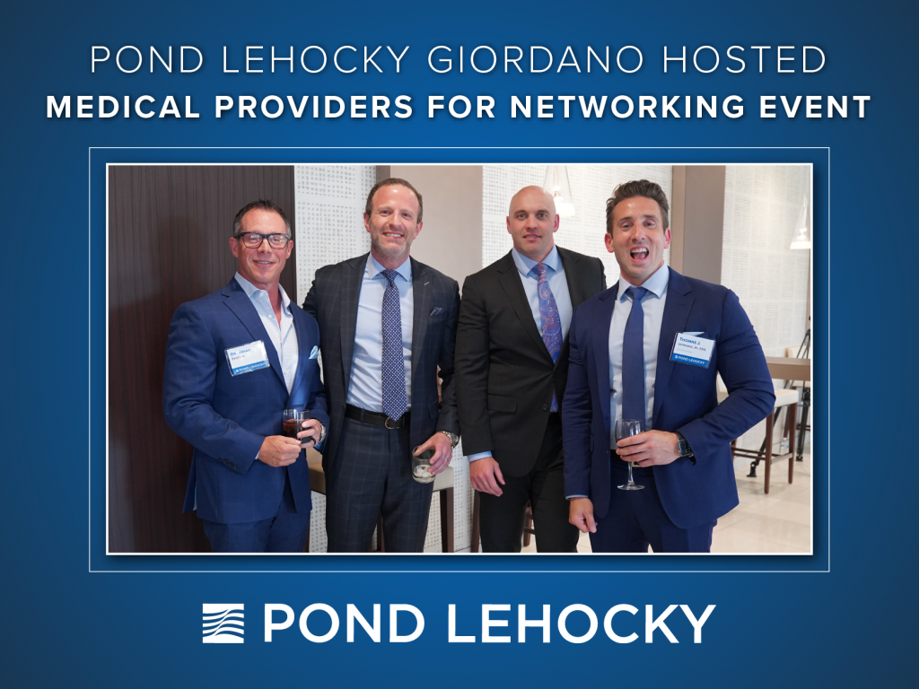 Pond Lehocky Giordano hosted Medical Providers for Networking Event