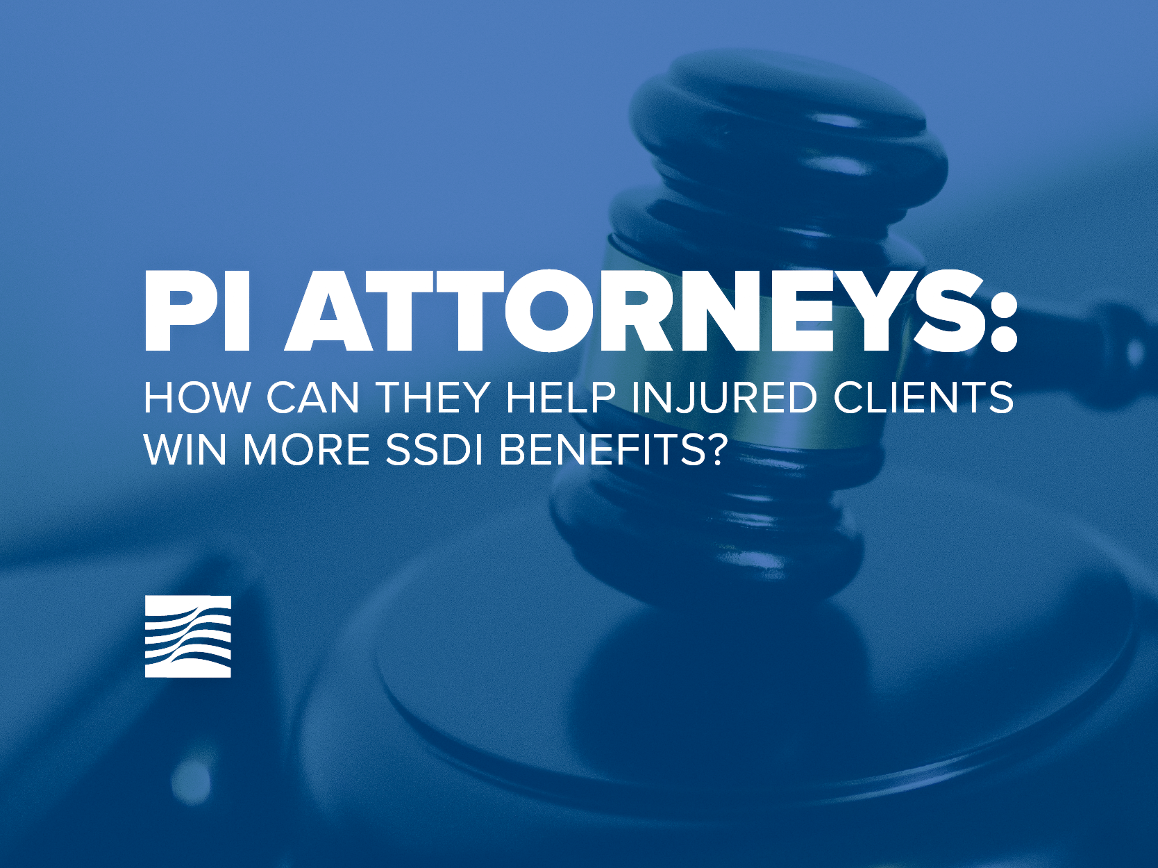 Cómo los abogados de PI pueden ayudar a los clientes lesionados a obtener más beneficios de SSDI.