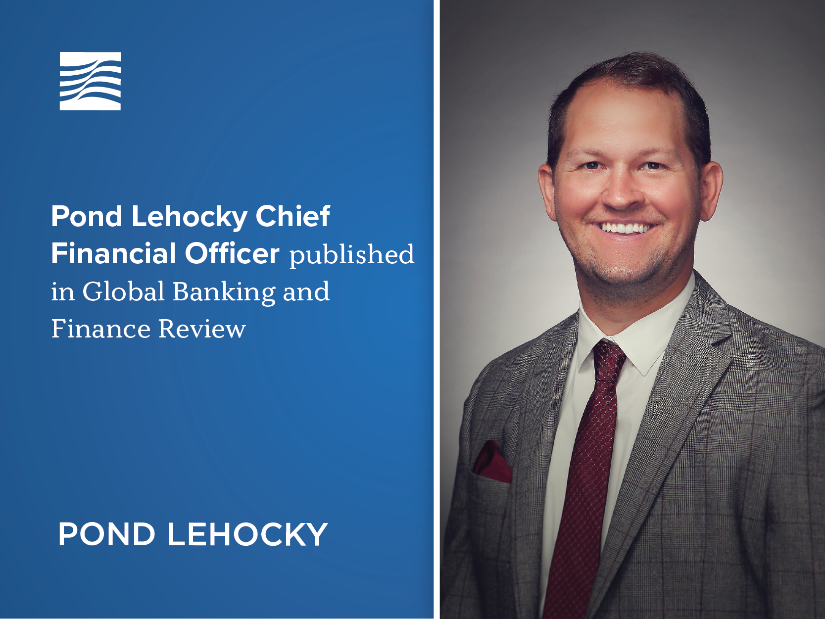 Pond Lehocky Chief Financial Officer published in Global Banking and